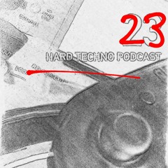 Hard Techno Podcast No.23 (Sebastian Hach) 17.3.2022