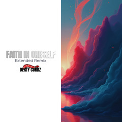 Faith in oneself - Extended Remix