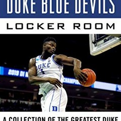 ✔️ Read Tales from the Duke Blue Devils Locker Room: A Collection of the Greatest Duke Basketbal