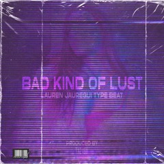 (FREE) Lauren Jauregui Type Beat 2021 - "Bad Kind of Lust" | Trap Instrumental