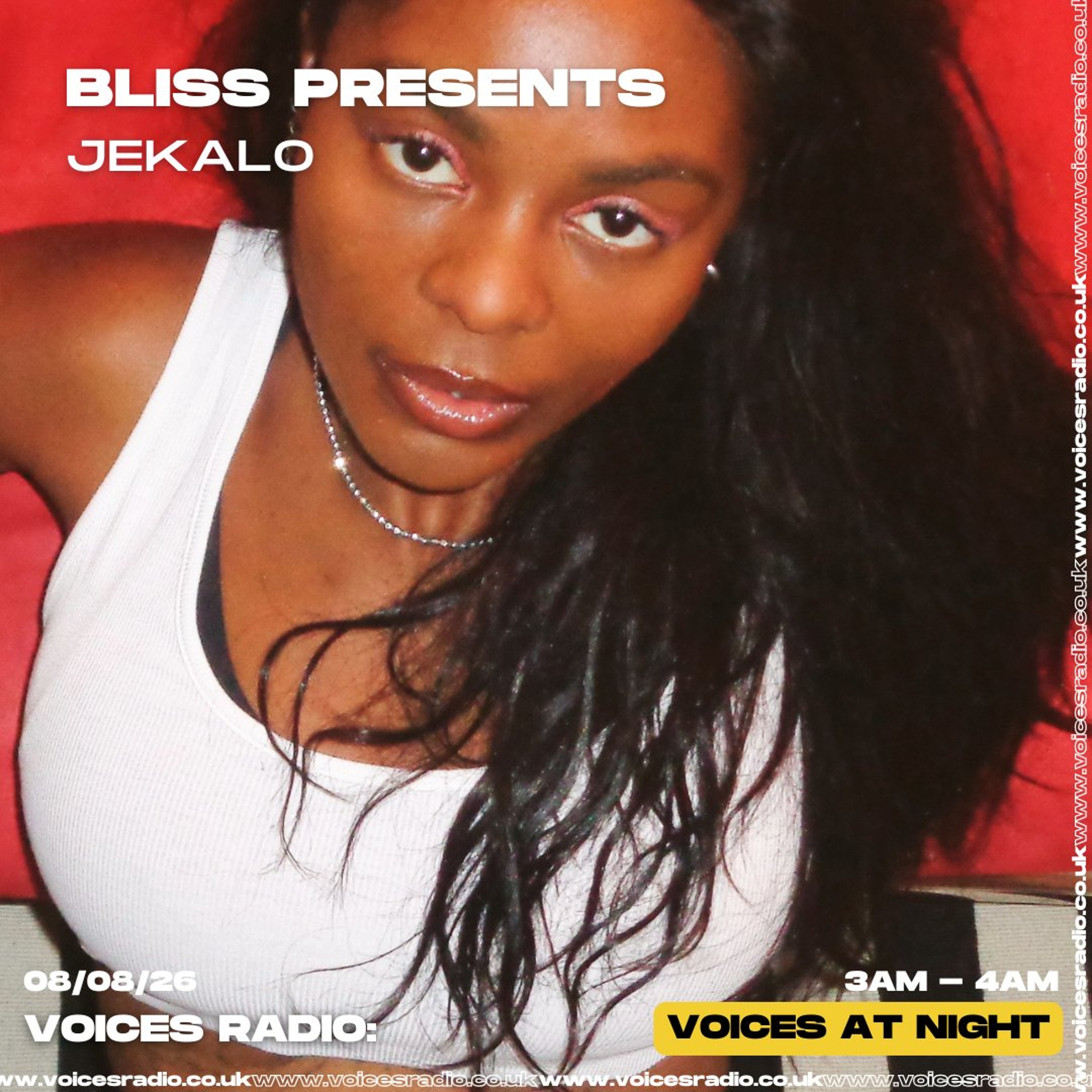 Bliss Presents JEKALO - 08/08/26 [Voices Radio]