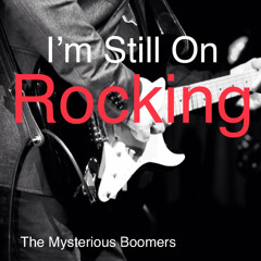 I'm Still On Rocking