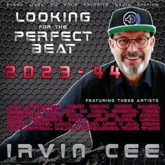 Looking for the Perfect Beat 2023-44 - RADIO SHOW by Irvin Cee