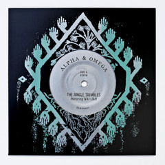 Alpha & Omega "The Jungle Trembles ft Nai-Jah" b/w "The Dubplate Trembles"