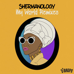 My World (Juiceman Calm Remix)