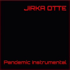 Jirka Otte - Pandemic Instrumental