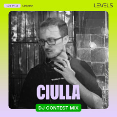 Levels Podcast #50: CIULLA | DJ Contest Mix