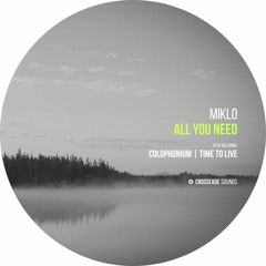 Miklo - All You Need [Crossfade Sounds]