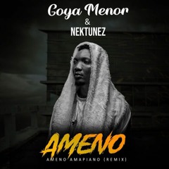 Nektunez Ft. Goya Menor – Ameno & You want to Bambam. Extended African Mix DC Project mp3