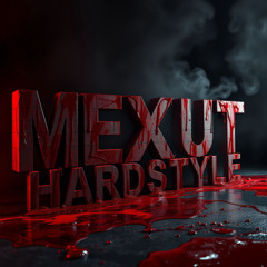 MEXUT - HARD STYLE  [FREE DL]