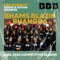 Bham's Blazin' Bhangra 2024 - 2025 Season Mix (Blowout, COB, Nashville, NCPB, Tamasha)