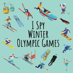 FREE PDF 📭 I Spy Winter Olympic Games: Winter Olympics Books For Kids, Picture Riddl