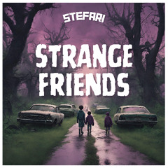 Strange Friends