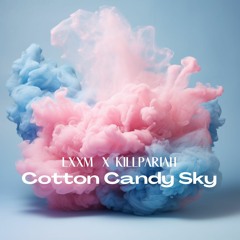 Cotton Candy Sky w/ killpariah