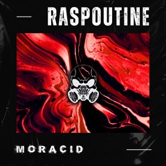 Moracid - Raspoutine