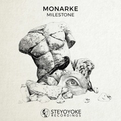 Premiere: Monarke - Milestone [Steyoyoke]