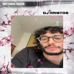 SF.MIX.29 - DJ HRISTOS