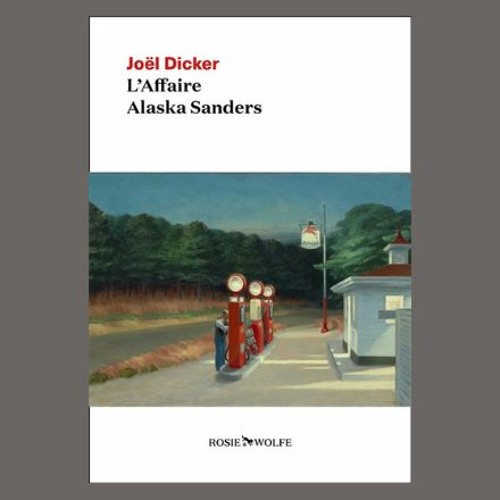 El caso Alaska Sanders [The Alaskan Sanders Case] by Joël Dicker -  Audiobook 