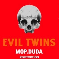 XDISTORTION & 419DUDA - EVIL TWINS - [OFFICAL AUDIO]