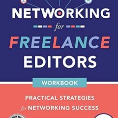 FREE KINDLE 💘 Networking for Freelance Editors: Practical Strategies for Networking