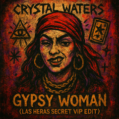 Gypsy Woman (Las Heras Secret VIP Edit) [Download via lasheras.com.br]