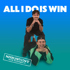 ALL I DO IS WIN - SIDEQUEST (CLUB WEAPON)