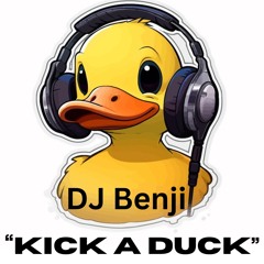 DJBenji-Kick a Duck"