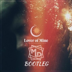 Louyah - Lover Of Mine (M.L.D Bootleg) Clip