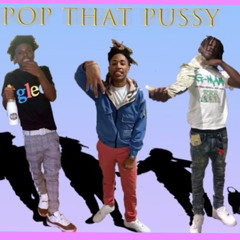 Pop That Pussy