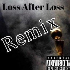 Loss After Loss Ft. Skreet baby (C-mix)