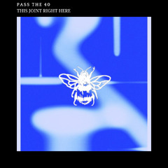 Pass The 40 Trax