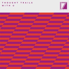 Thought Trails - With U