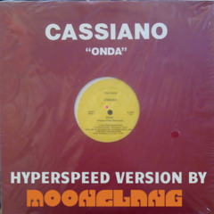 Cassiano - Onda (moonclang's hyperspeed version)