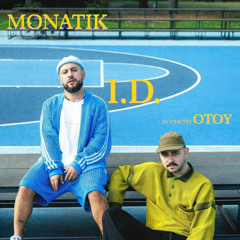 MONATIK & OTOY — I.D.