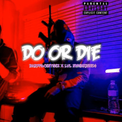 Do Or Die (feat. BabyFaceSteez)