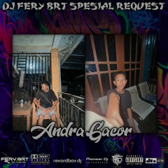 DJ FERY BRT DUGEM ISABELA SPESIAL REQUEST ANDRA GACOR FROM MURATARA TILLDROP FUNKOT 2023