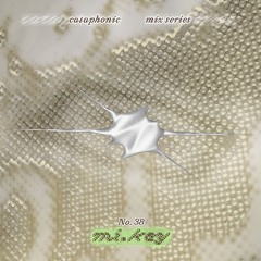 Cataphonic Mix Series 38 __ mi.key