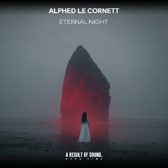 Alphed Le Cornett - Eternal Night (Radio Edit) [AROS Music]