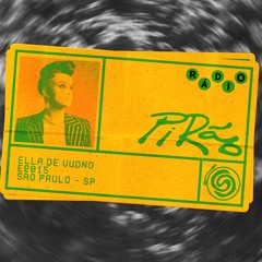 RÁDIO PIRÃO @ELLA DE VUONO EPISÓDIO 015