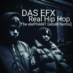 Das Efx - Real Hip Hop (elePHANT Gerald Remix)