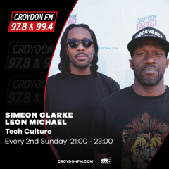 Simeon Clarke & Leon Michael Present Tech Culture - 12 Oct 2025