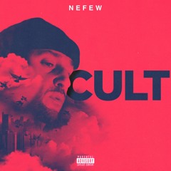 NEFEW - Cult