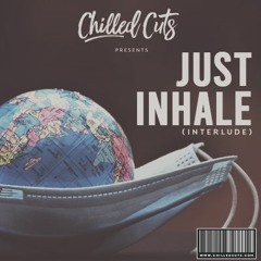 Just Inhale (Interlude) - instrumental
