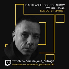Outrage [aka Nomine] - Backlash Records Show [001]