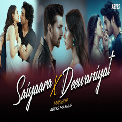 Saiyaara X Deewaniya Mashup  Abyss Mashup