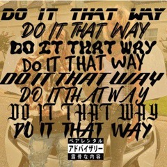 Sixfigure - Do It That Way (Feat_ Fase Yoda) by Xrap short