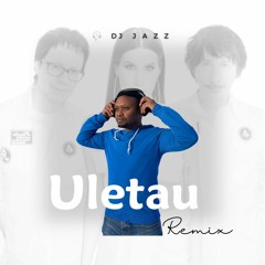 Uletau- A'Studio ( Dj Jazz Kizomba Remix)