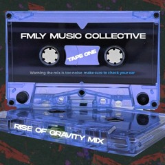 FMLY COLLECTIVE RISE OF GRAVITY MIX 2020