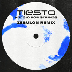 Tiësto - Adagio For Strings (Zebulon Remix) [FREE DL]