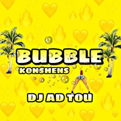 Bubble - Konshens [ Ragga]